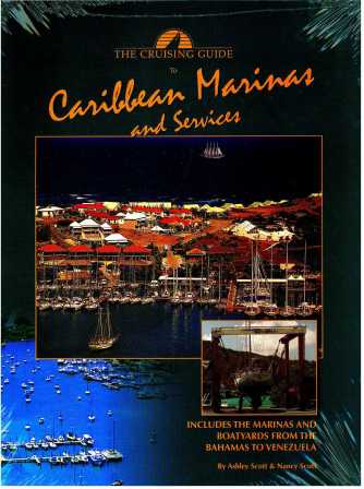Cruising Guide to Caribbean Marinas & Services